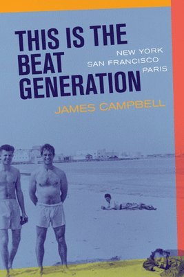 This Is the Beat Generation (häftad)