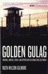 Golden Gulag