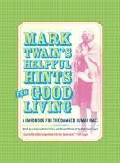Mark Twain's Helpful Hints for Good Living (inbunden)