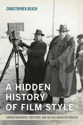Hidden History of Film Style (inbunden)