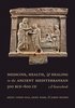 Medicine, Health, and Healing in the Ancient Mediterranean (500 BCE-600 CE)