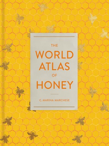 World Atlas of Honey (inbunden)