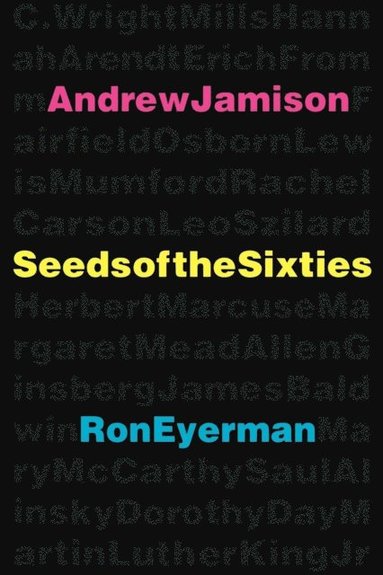 Seeds of the Sixties (inbunden)