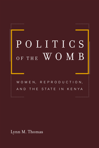 Politics of the Womb (inbunden)