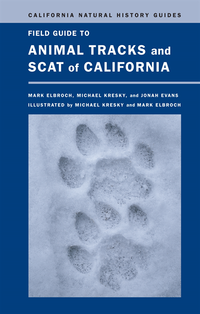 Field Guide to Animal Tracks and Scat of California (e-bok)