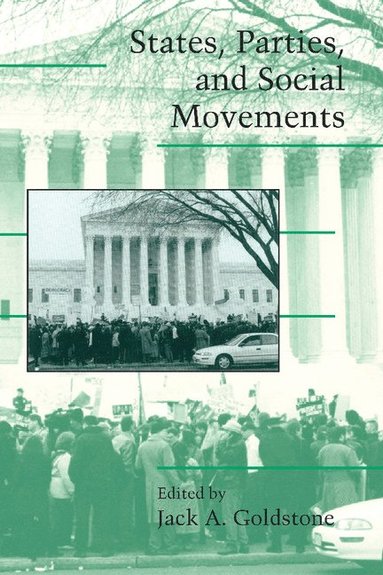 States, Parties, and Social Movements (inbunden)
