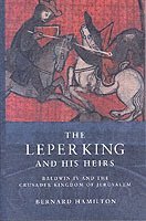 The Leper King and His Heirs (häftad)