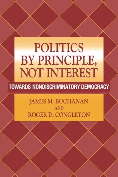 Politics by Principle, Not Interest (häftad)