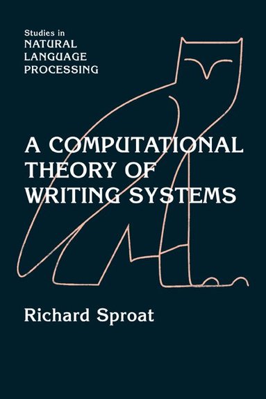 A Computational Theory of Writing Systems (inbunden)
