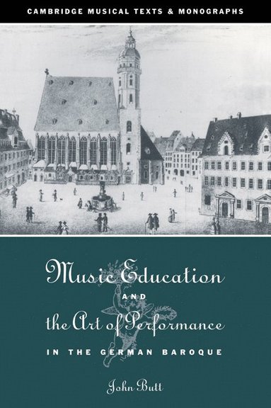Music Education and the Art of Performance in the German Baroque (hftad)