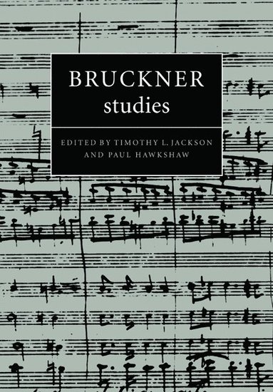 Bruckner Studies (inbunden)