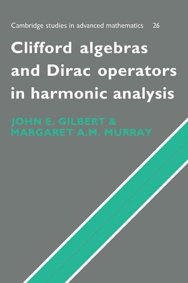 Clifford Algebras and Dirac Operators in Harmonic Analysis (hftad)