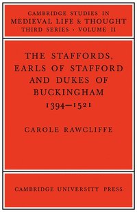 The Staffords, Earls of Stafford and Dukes of Buckingham (häftad)