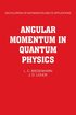 Angular Momentum in Quantum Physics