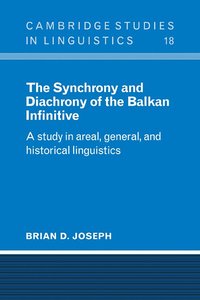The Synchrony and Diachrony of the Balkan Infinitive (hftad)