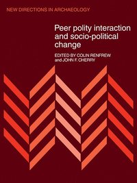 Peer Polity Interaction and Socio-political Change (häftad)