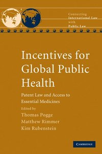 Incentives for Global Public Health (inbunden)