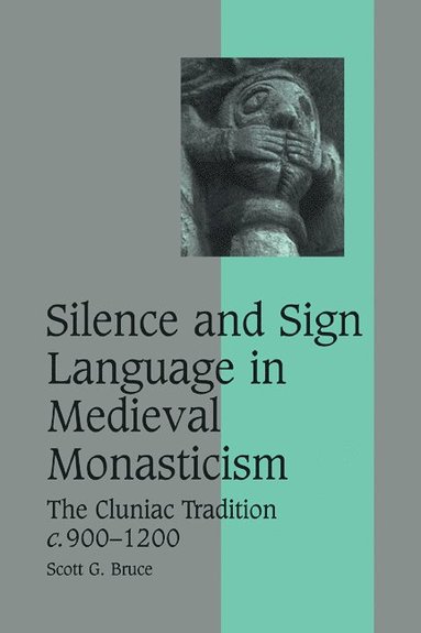 Silence and Sign Language in Medieval Monasticism (hftad)