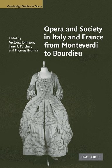 Opera and Society in Italy and France from Monteverdi to Bourdieu (hftad)