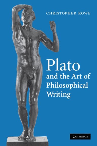 Plato and the Art of Philosophical Writing (inbunden)
