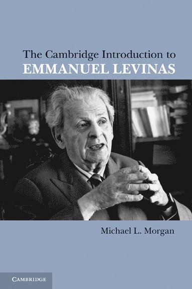 The Cambridge Introduction to Emmanuel Levinas (hftad)