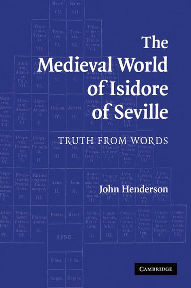 Medieval World of Isidore of Seville (inbunden)