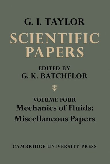 The Scientific Papers of Sir Geoffrey Ingram Taylor (inbunden)