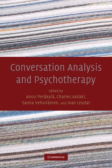 Conversation Analysis and Psychotherapy (häftad)