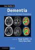 Case Studies in Dementia: Volume 1