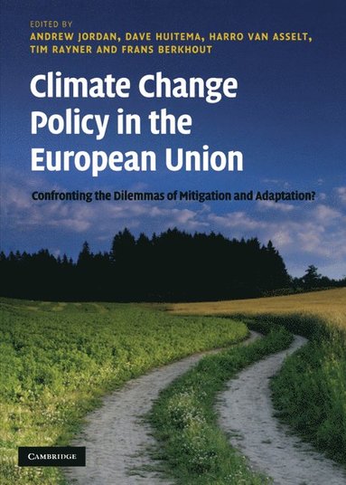 Climate Change Policy in the European Union (inbunden)