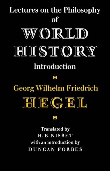 Lectures on the Philosophy of World History (inbunden)