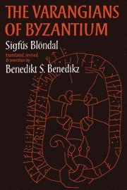 The Varangians of Byzantium (inbunden)