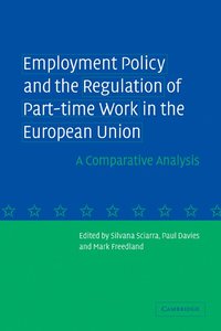 Employment Policy and the Regulation of Part-time Work in the European Union (hftad)