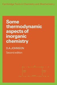 Some Thermodynamic Aspects of Inorganic Chemistry (hftad)