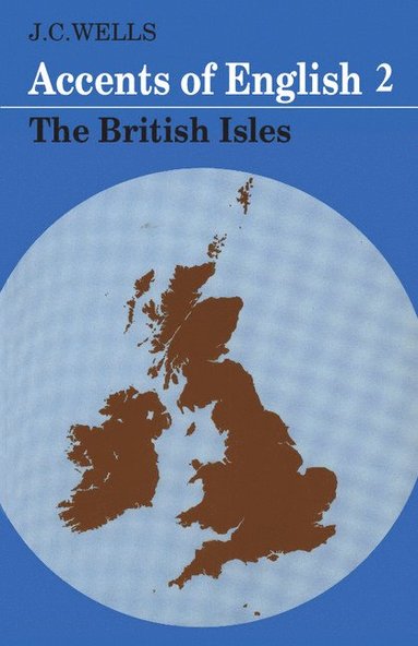 Accents of English: Volume 2 (inbunden)