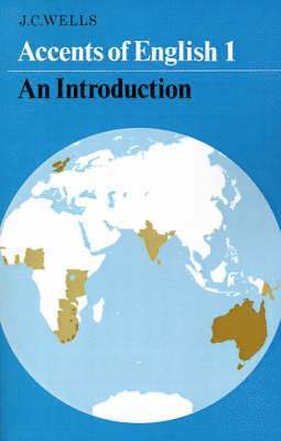 Accents of English: Volume 1 (inbunden)