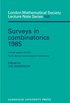 Surveys in Combinatorics 1985