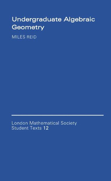 Undergraduate Algebraic Geometry (inbunden)