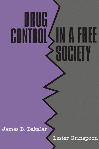 Drug Control in a Free Society (häftad)