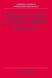 National Choices and International Processes (inbunden)