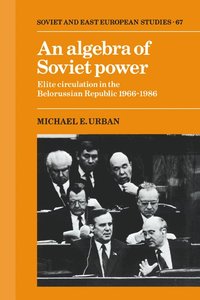 An Algebra of Soviet Power (inbunden)
