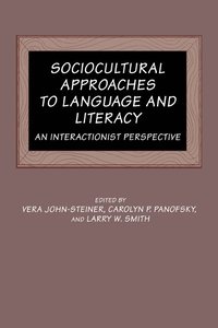 Sociocultural Approaches to Language and Literacy (inbunden)
