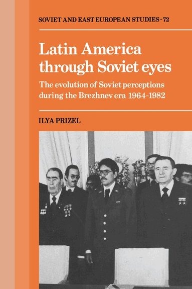 Latin America through Soviet Eyes (h�ftad)