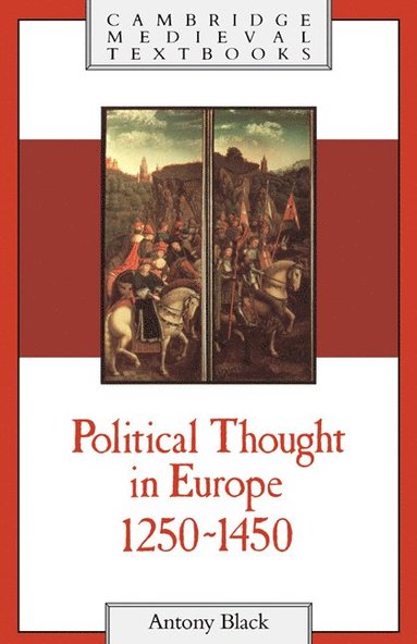 Political Thought in Europe, 1250-1450 (hftad)