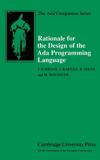 Rationale for the Design of the ADA Programming Language (häftad)