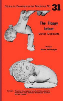 The Floppy Infant (inbunden)