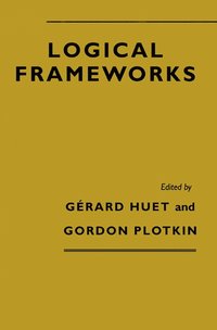 Logical Frameworks (inbunden)