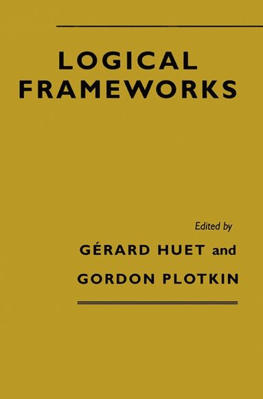 Logical Frameworks (inbunden)