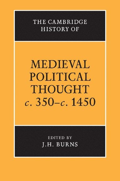 The Cambridge History of Medieval Political Thought c.350-c.1450 (hftad)