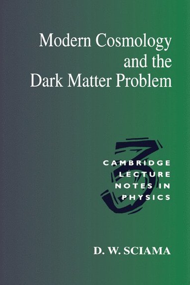 Modern Cosmology and the Dark Matter Problem (inbunden)